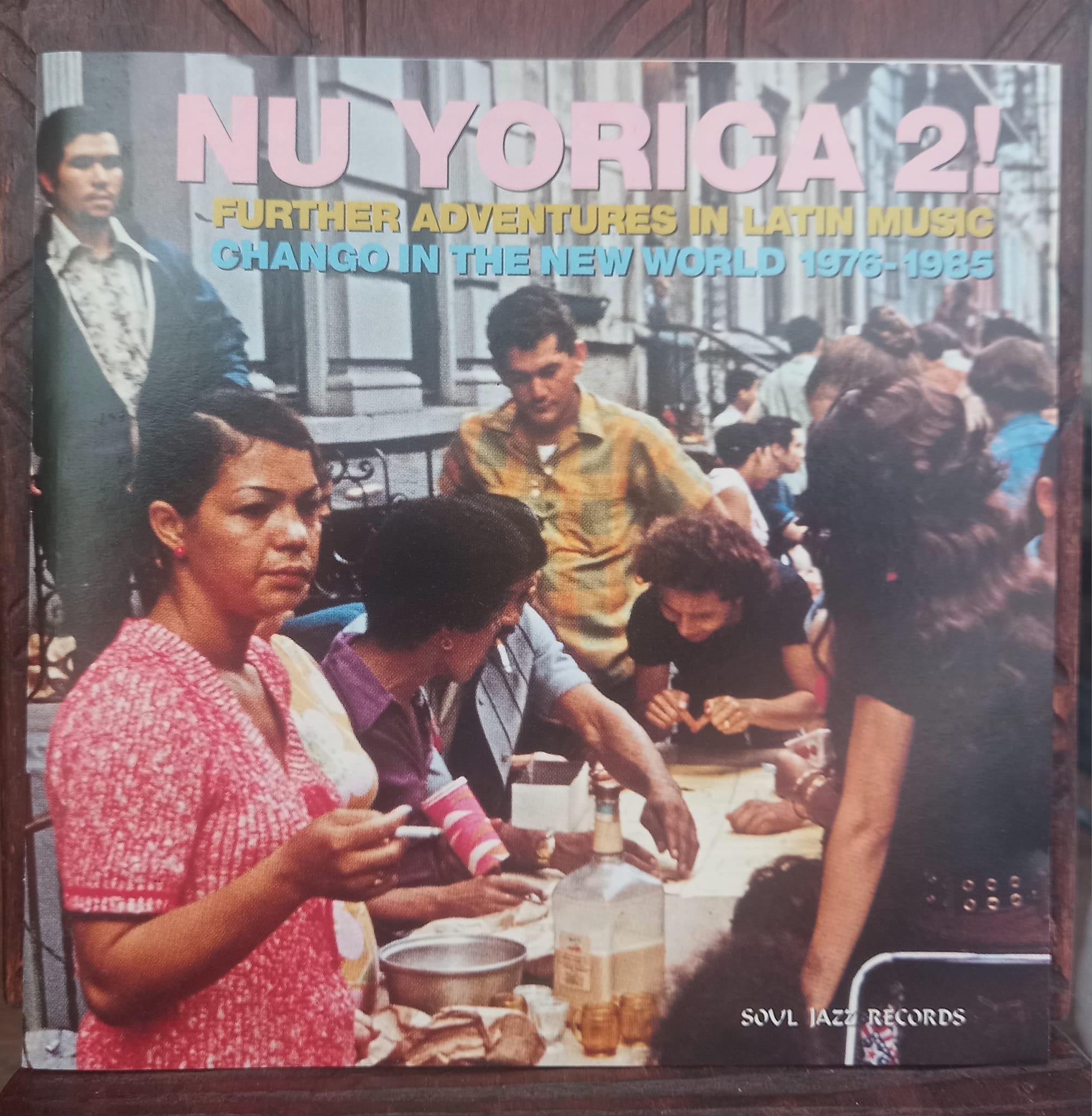 V/A Nu Yorica 2 ! Further Adventures In Latin Music Chango In The 