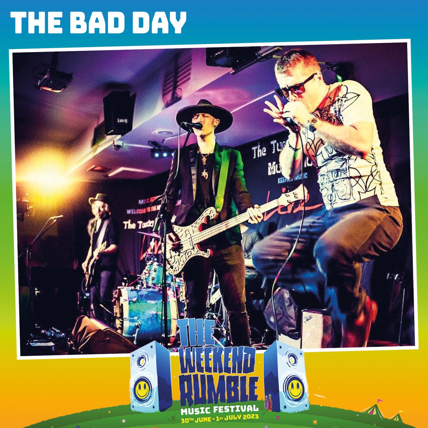We have the fantastic The Bad Day... - The Weekend Rumble