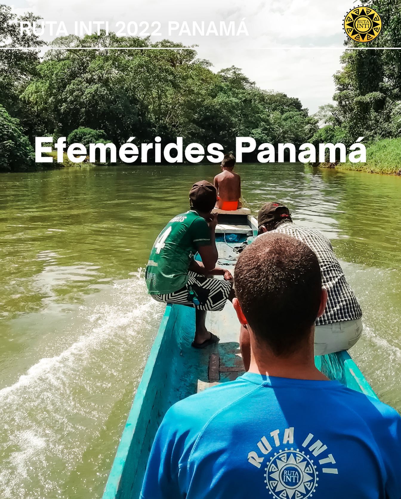 Ruta Inti - 🗓 Efemérides Panamá 🗓 Como sabéis, las...