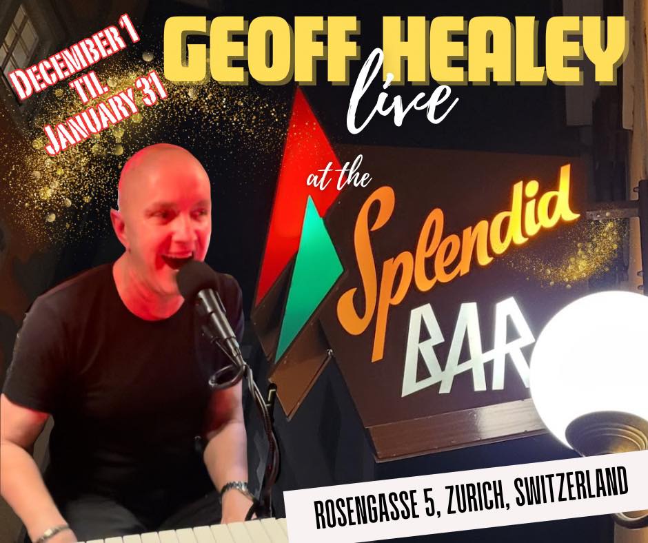 Geoff - Playing tonight and Monday to Saturday nights until the end of ...