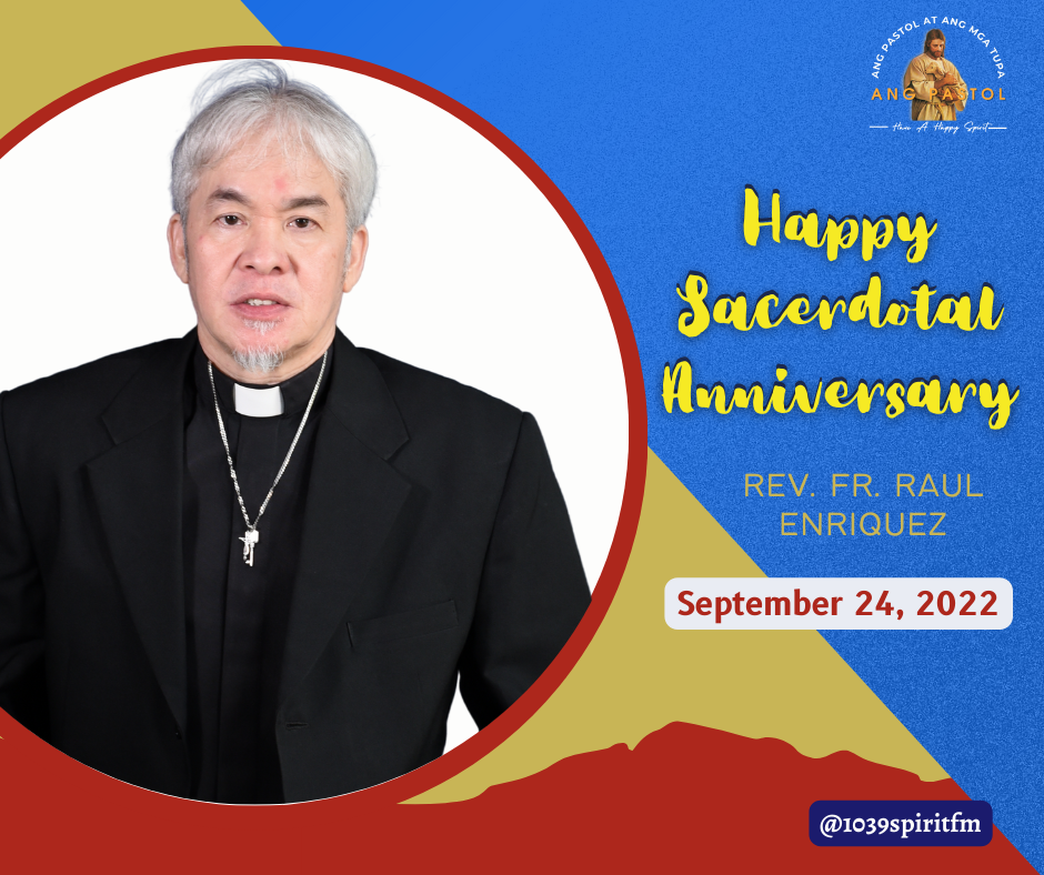 Ang - Happy Sacerdotal Anniversary Rev. Fr. Raul Enriquez! 🎉💙 ...