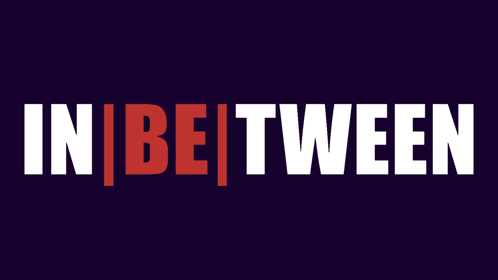 Inbetween