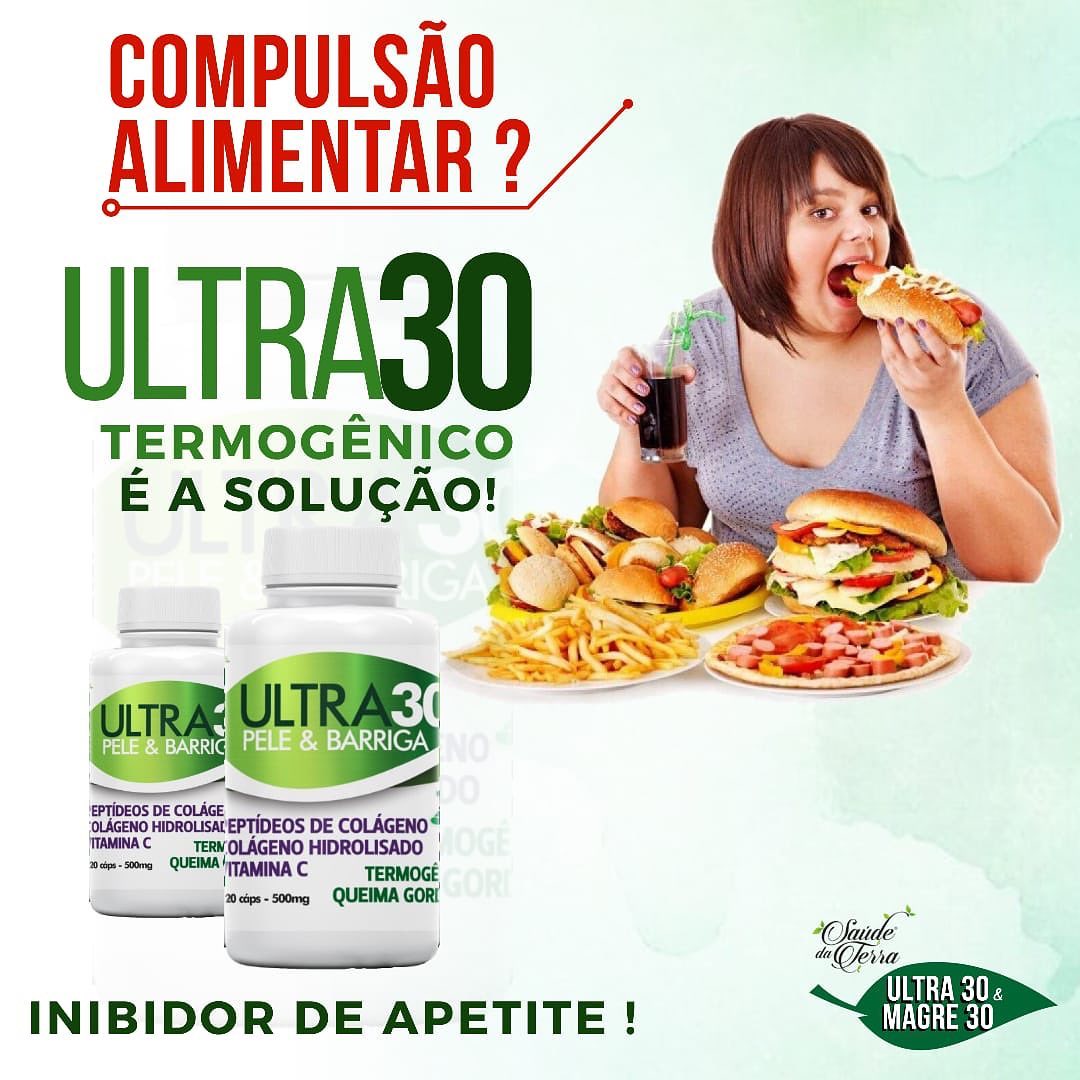 Saude - O ultra30 termogênico é um aliado dos bons hábitos e do estilo ...