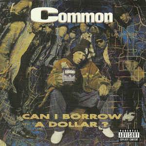 Common's debut album Can I Borrow a Dollar? released 33 years ago