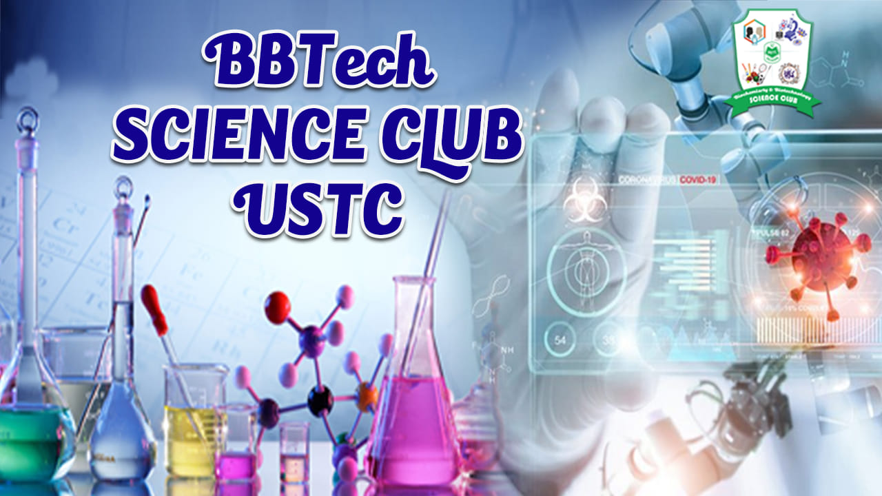 BBTech Science Club, USTC | Chittagong