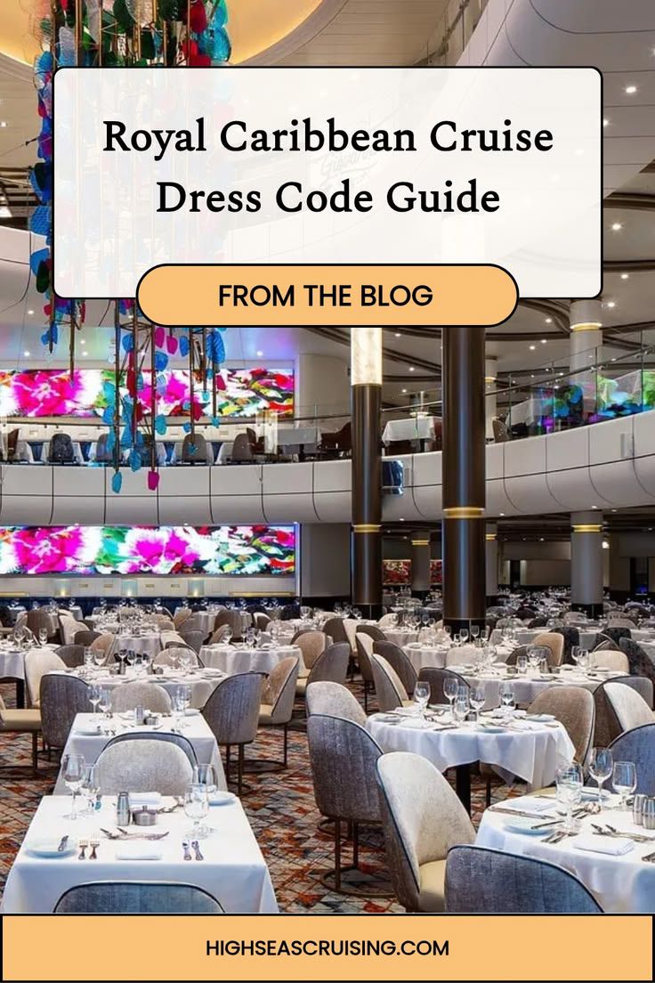 What is royal caribbean cruise dining attire?