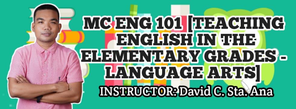 MC ENGLISH 101 - TEACHING ENGLISH IN THE ELEMENTARY GRADES (LANGUAGE ...