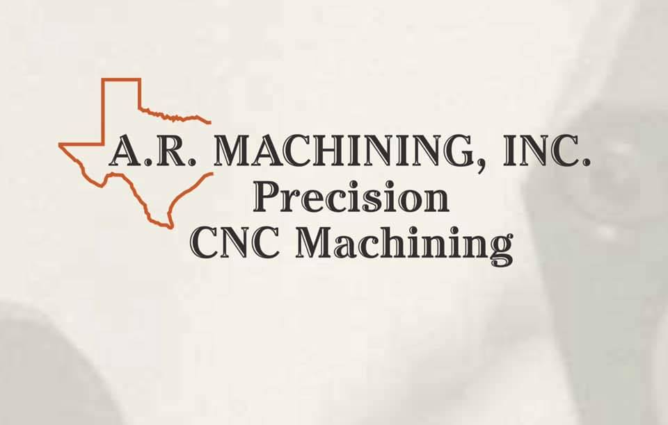 A.R. Machining, Inc | Hutto TX