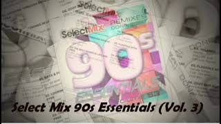 Select Mix '90s Essentials Volume 3(320 KBS)