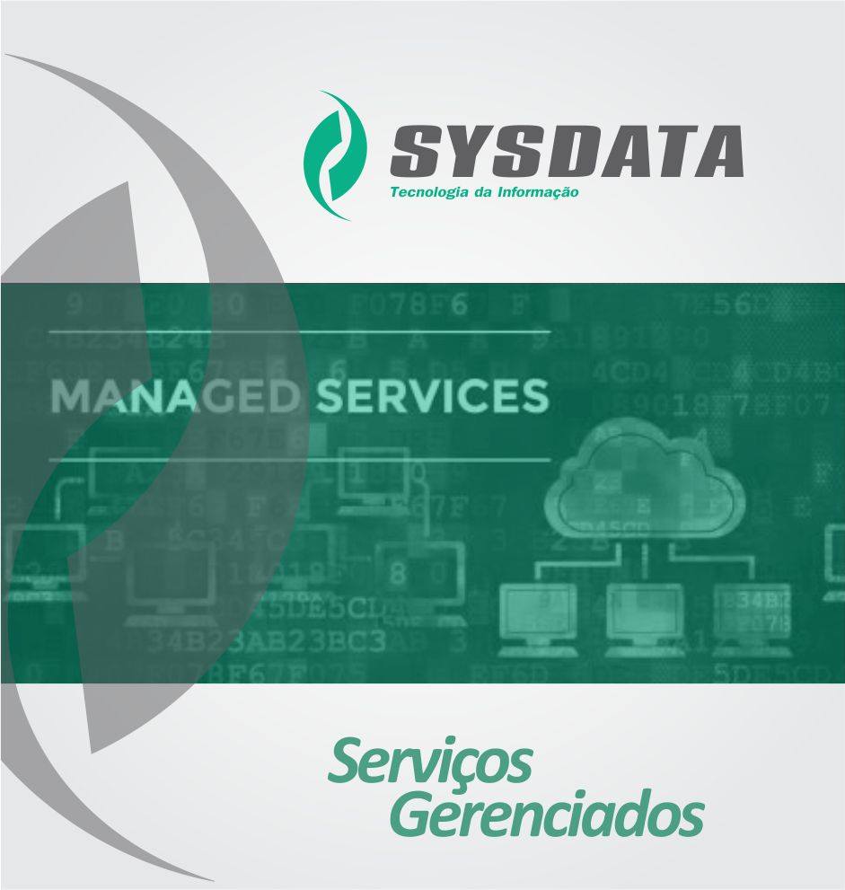 Serviços Gerenciados Sysdata... - Sysdata Tecnologia