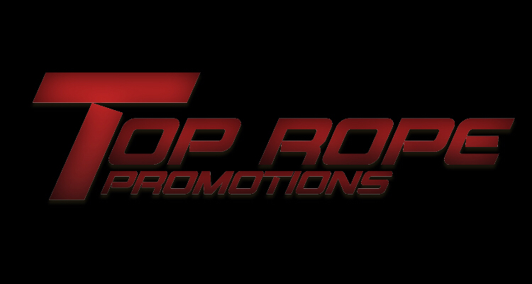 Top Rope Promotions Tri State | Rivesville WV