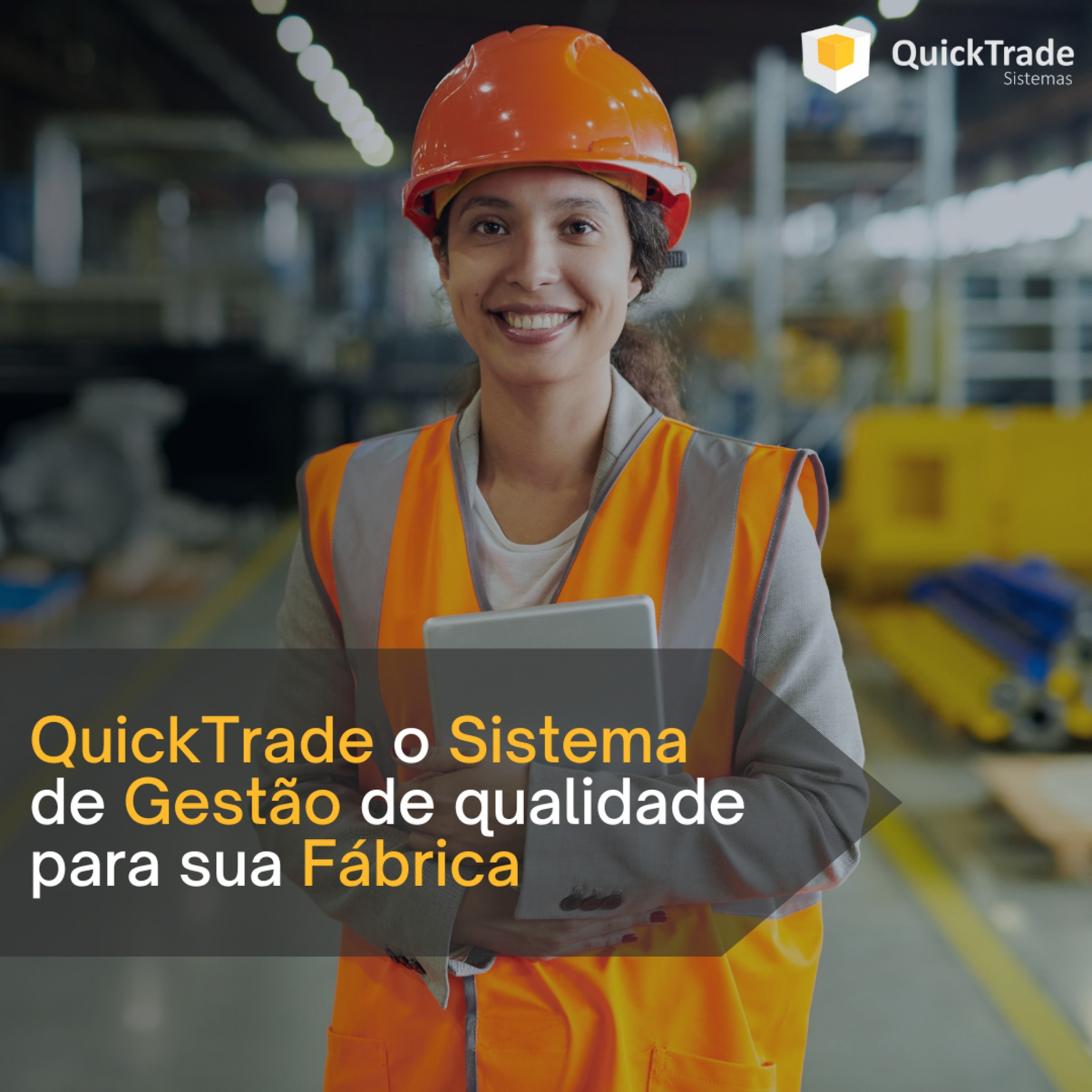 A gestão de uma fábrica pode parecer... - QuickTrade Sistemas