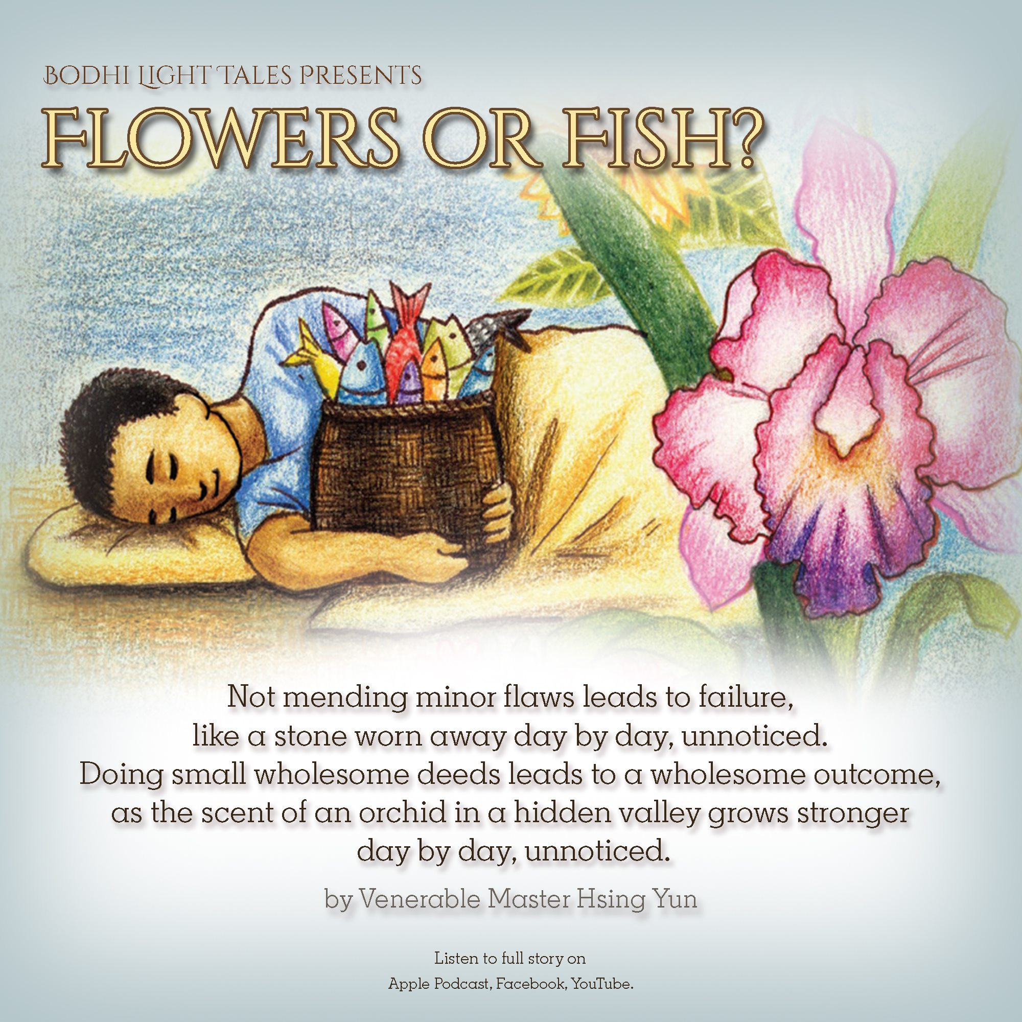 #40 - Flowers or Fish? Host: Venerable... - Bodhi Light Tales | Facebook