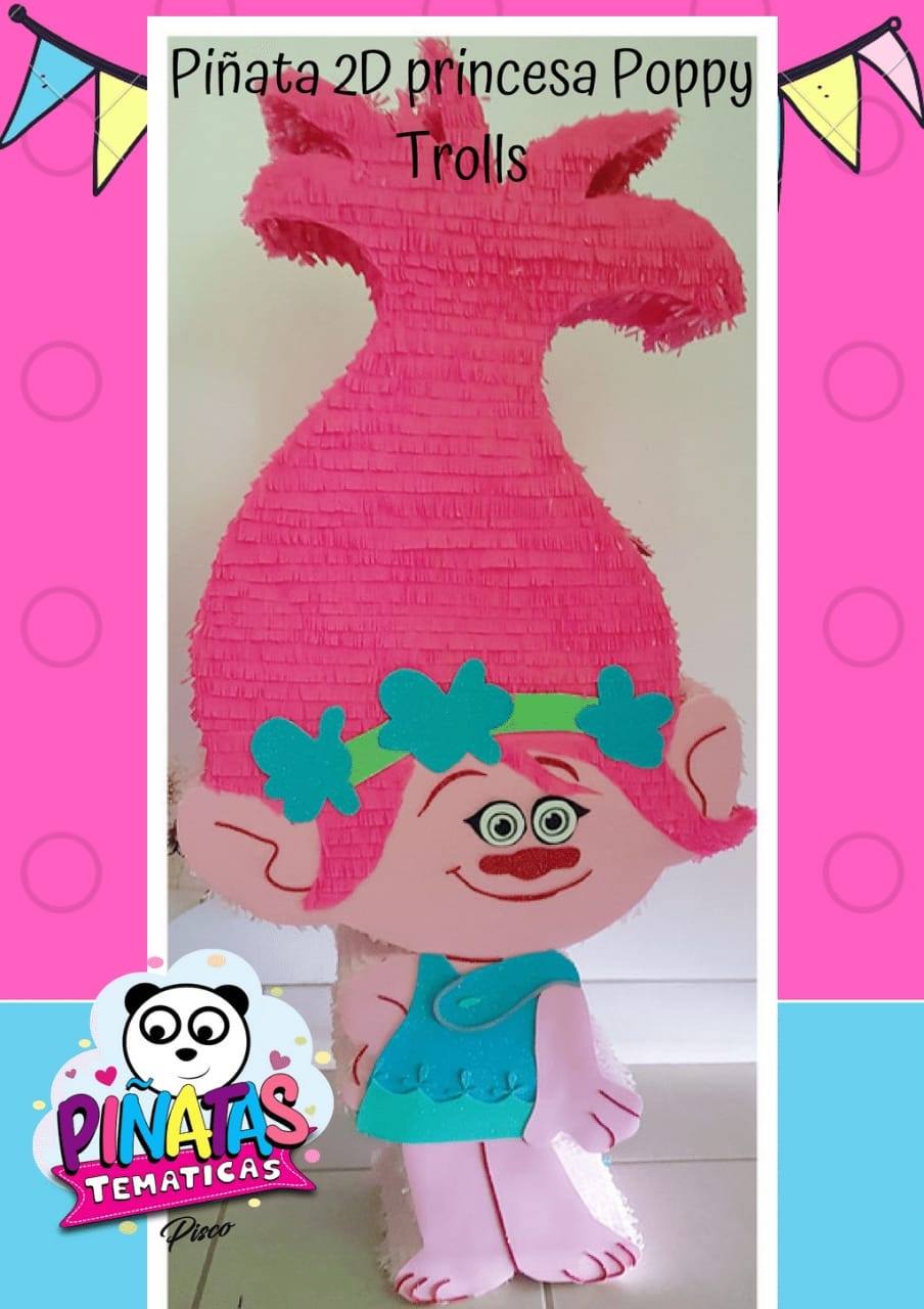 🌺Piñata : 2D PRINCESA POPPY... - Piñatas Temáticas Pisco