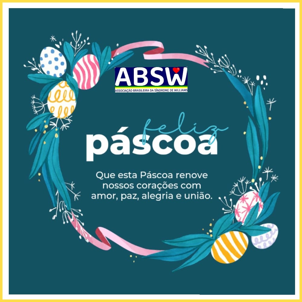 É... - ABSW Associação Brasileira da Síndrome de Williams