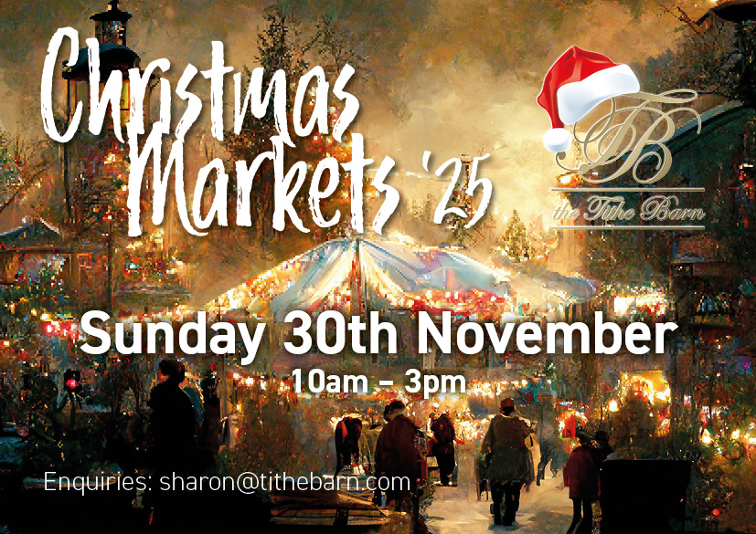 Tithe Barn Christmas Market - Sunday 30th November
