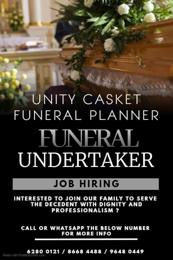 Unity Casket Funeral Planner 狮城生命礼仪 - 📢 RECRUITING OF UNDERTAKER ...