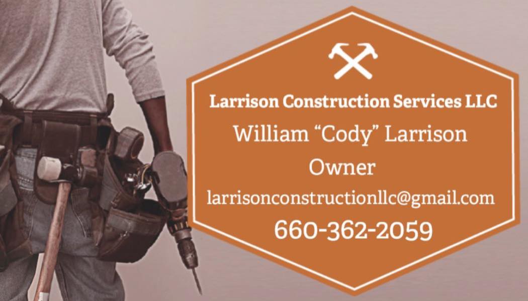 Larrison Construction services LLC | Warrensburg MO