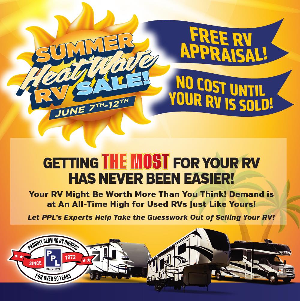 PPL - Our Summer Heat Wave RV Sale is just ONE WEEK away! There’s still ...