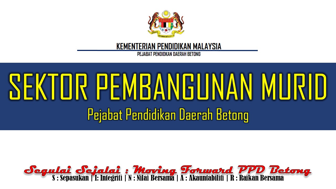 Sektor Pembangunan Murid -SPBM PPD Betong