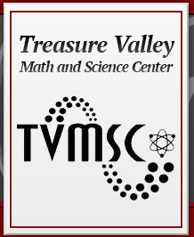 Treasure Valley Math &amp; Science Center