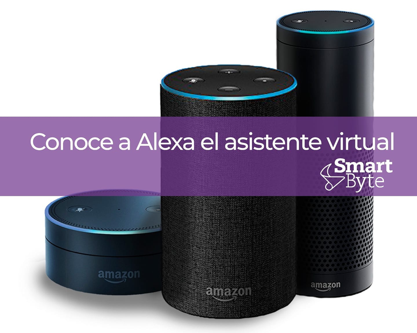 Alexa es un asistente virtual... - Smart Byte SA de CV