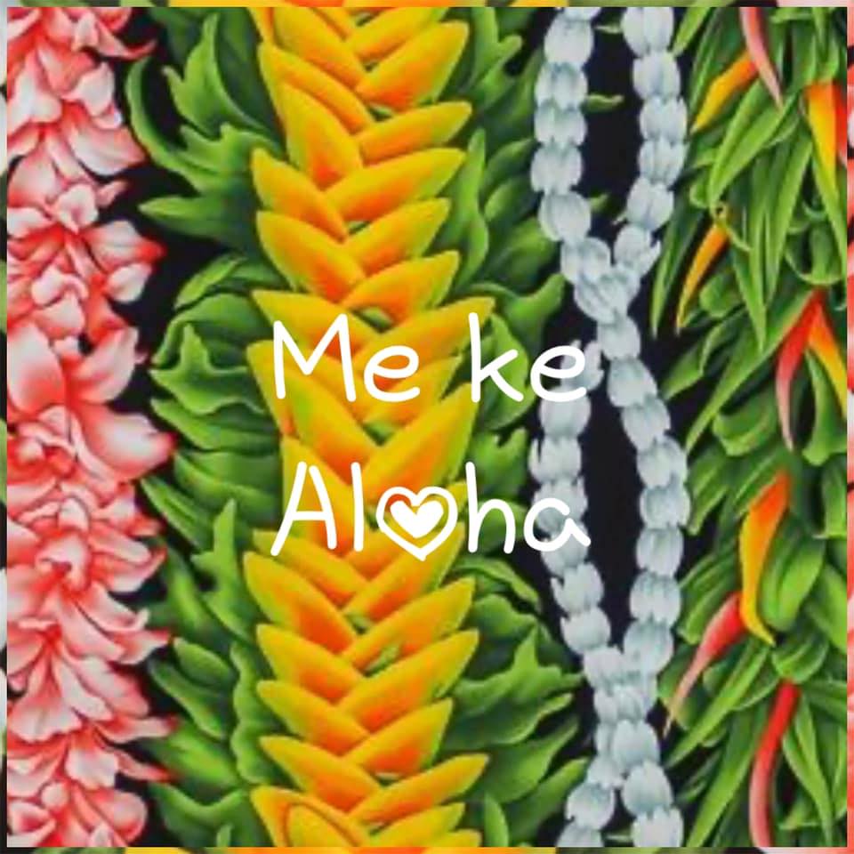 Me ke Aloha