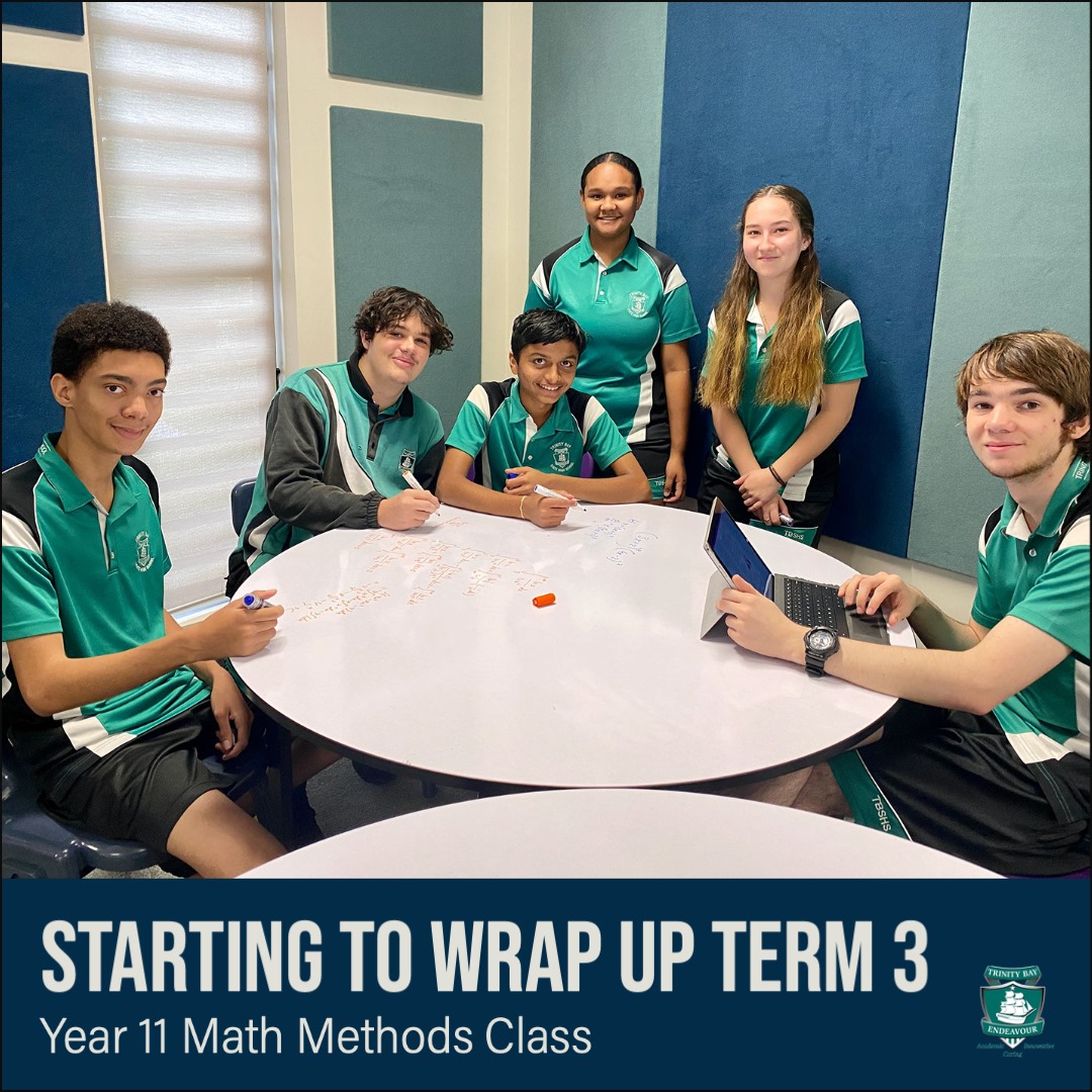 🧮 Our Year 11 Math Methods... - Trinity Bay State High School | Facebook