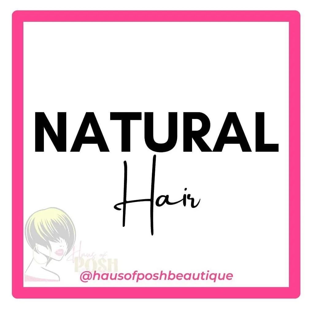 Haus of POSH Beautique LLC - Naturally #kinky, curly, and Afro-textured ...