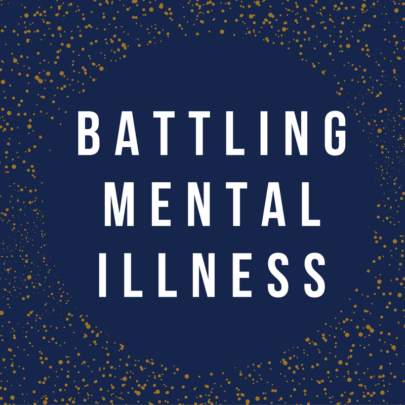 Battling Mental Illness