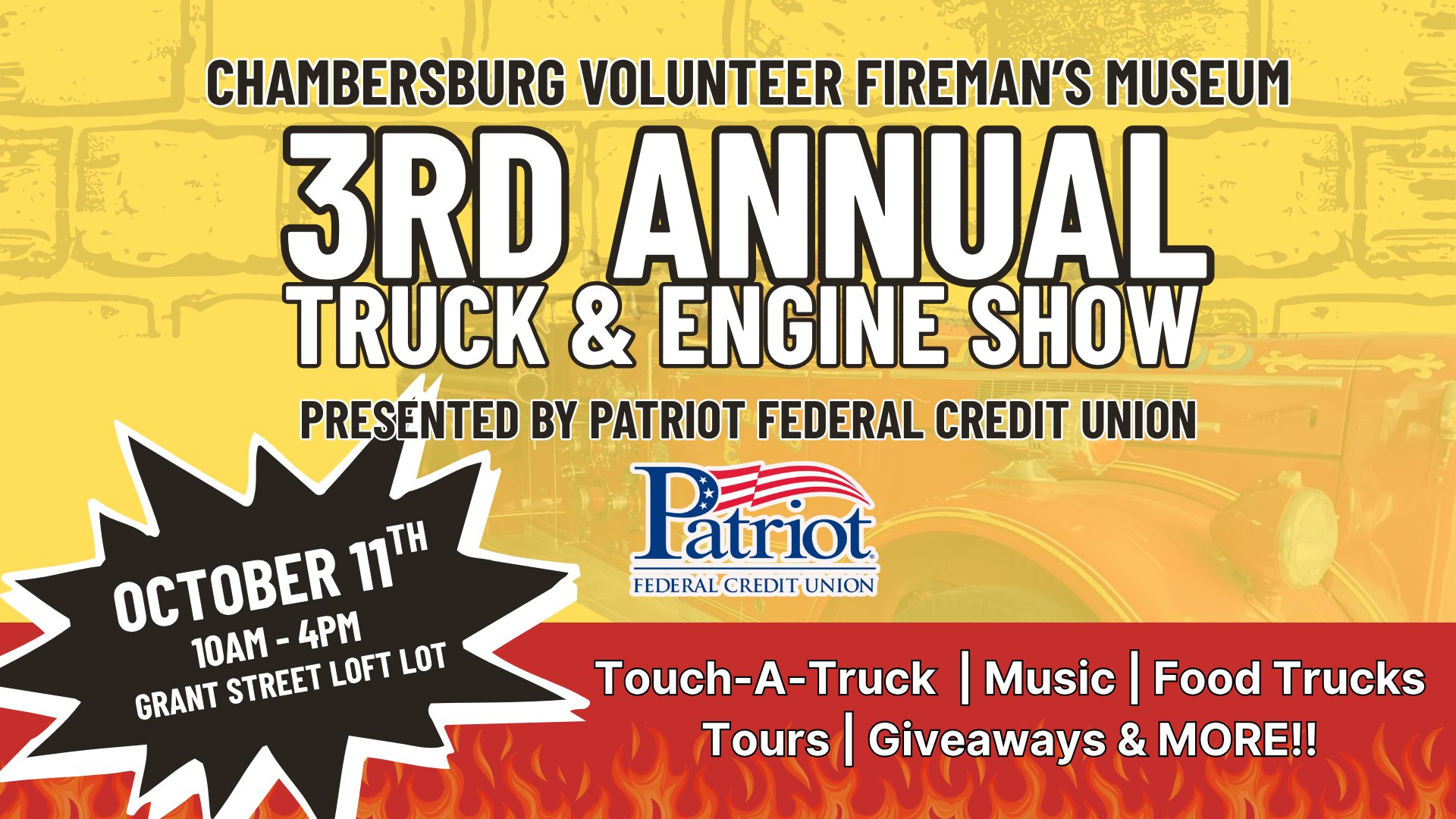 3rd Annual Truck & Engine Show Presented by: Patriot Federal Credit Union