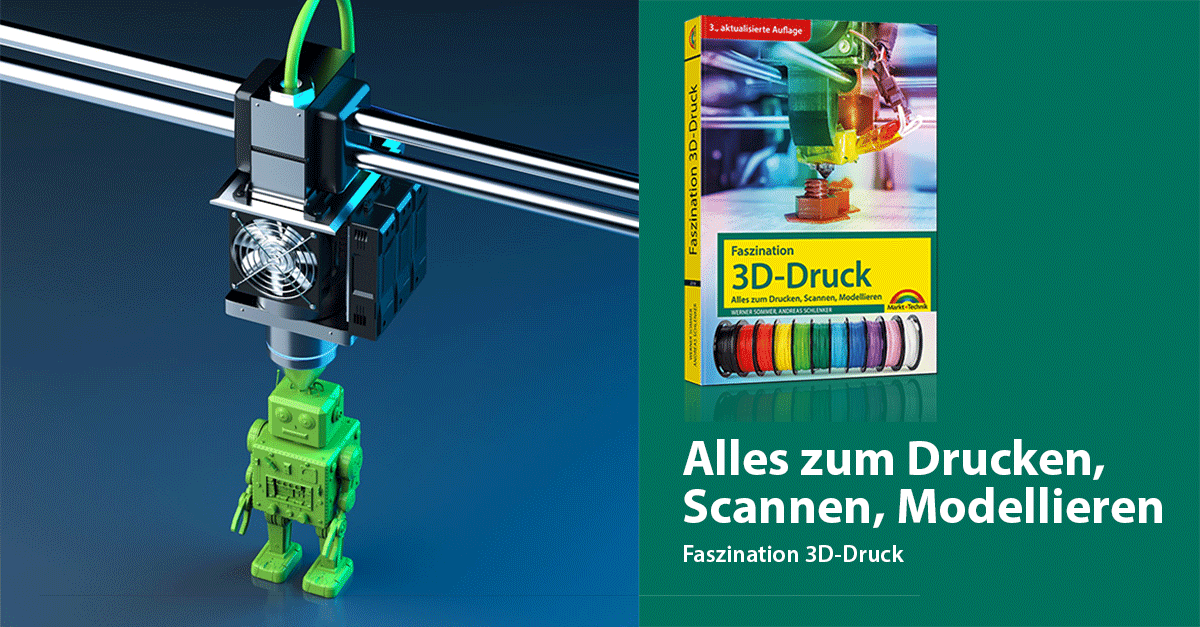 Faszination 3D-Druck - 3.... - Markt+Technik Verlag GmbH | Facebook