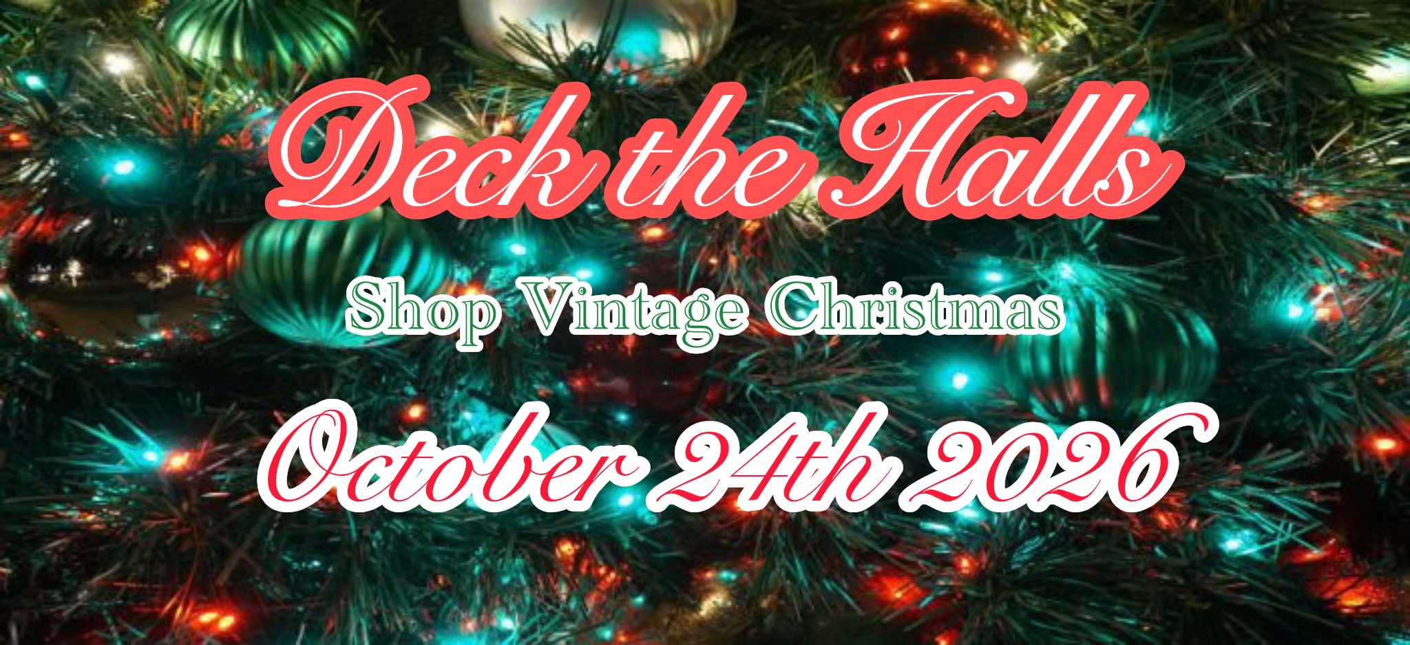 Deck the Halls! Shop Vintage Christmas