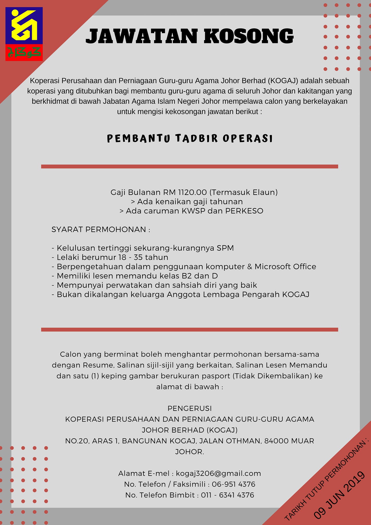 Kogaj Muar Jawatan Kosong Koperasi Perusahaan Dan Perniagaan Guru Guru Agama Johor Berhad Kogaj Mempelawa Calon Yang Berminat Dan Berkelayakan Untuk Menyertai Kogaj Sila Hantarkan Resume Dan Salinan Dokumen Berkaitan Ke Pejabat