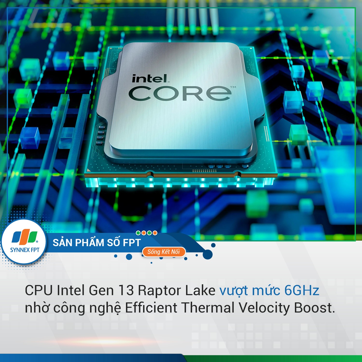 Sản phẩm số FPT - 💥 Chip Intel Gen 13 - Raptor Lake Core... | Facebook