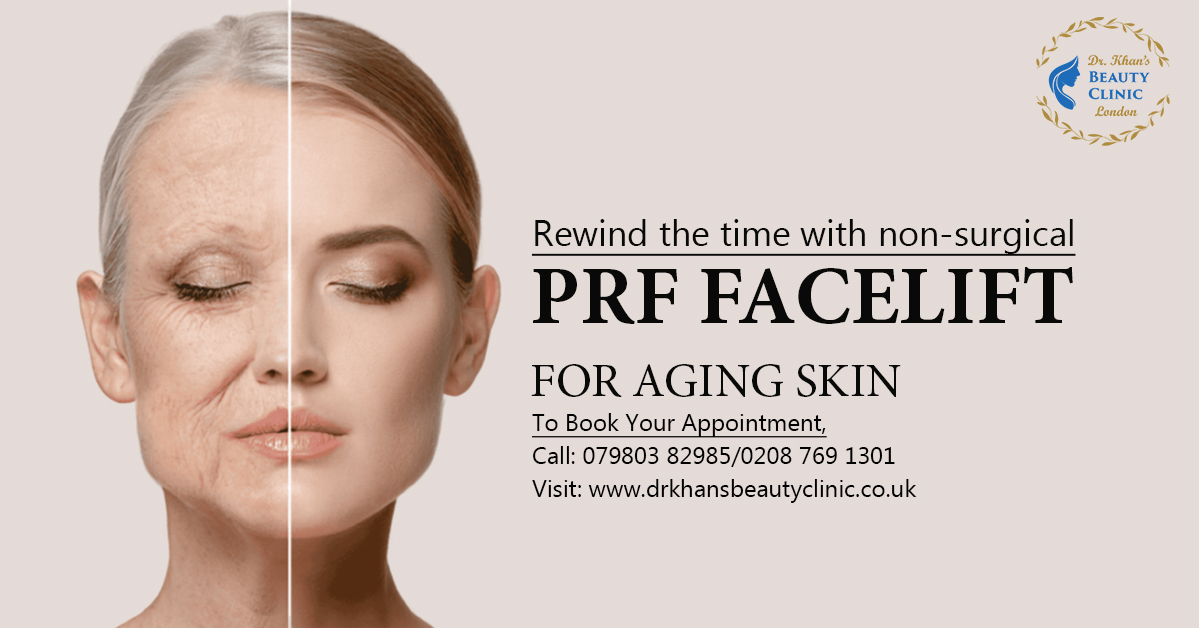 Dr Khan's Beauty Clinic - The all new PRF(Platelet-rich fibrin ...