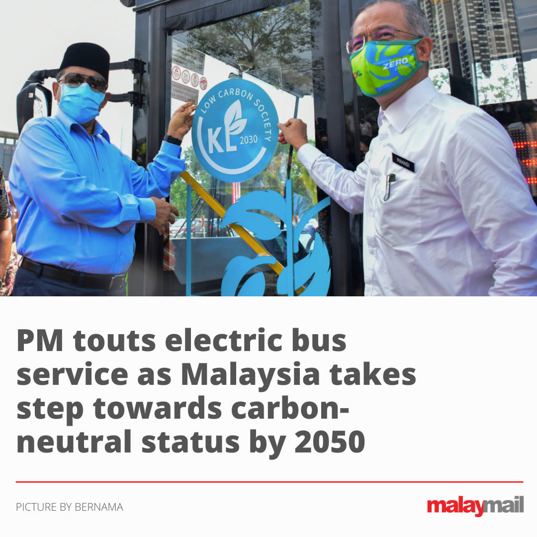 Malay - The fully electric bus service will kick off in Kuala Lumpur ...