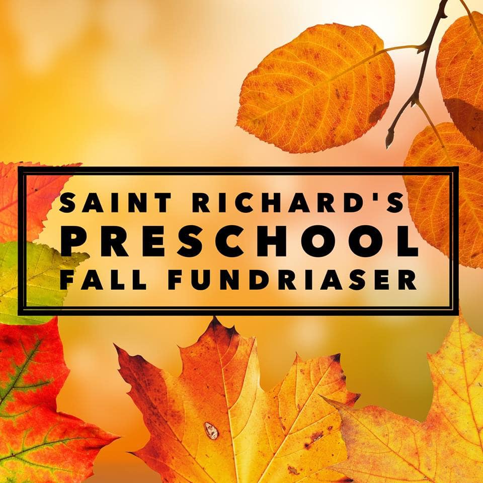 🍁 Friends of St. Richard’s Fall Fundraiser 🍁 Kicks off today!! Here is ...