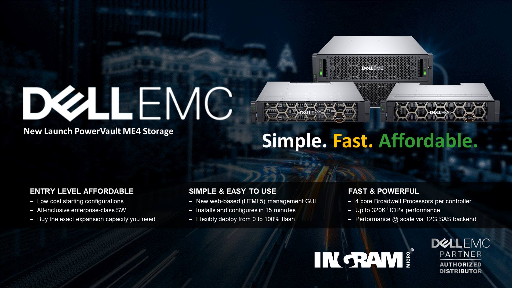 Ingram - Introducing Dell EMC PowerVault ME4 Series Storage. Simple ...