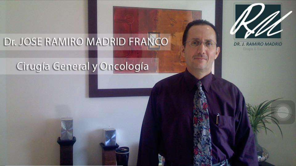Dr. José Ramiro Madrid Franco / Cirugia General y Oncologia | Culiacán