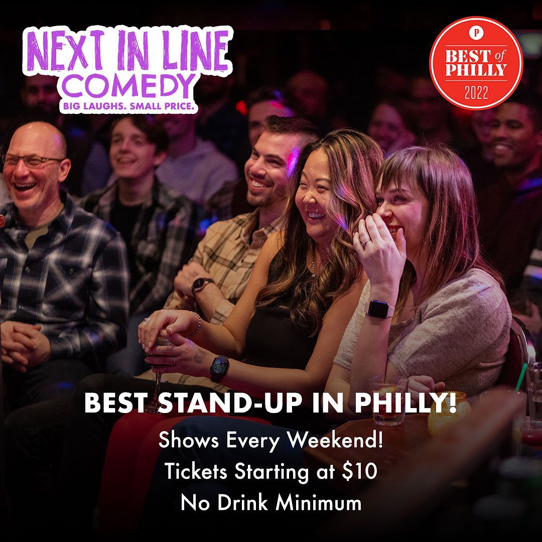 Next In Line Comedy - BIG laughs for a SMALL price! Check out Philly’s ...