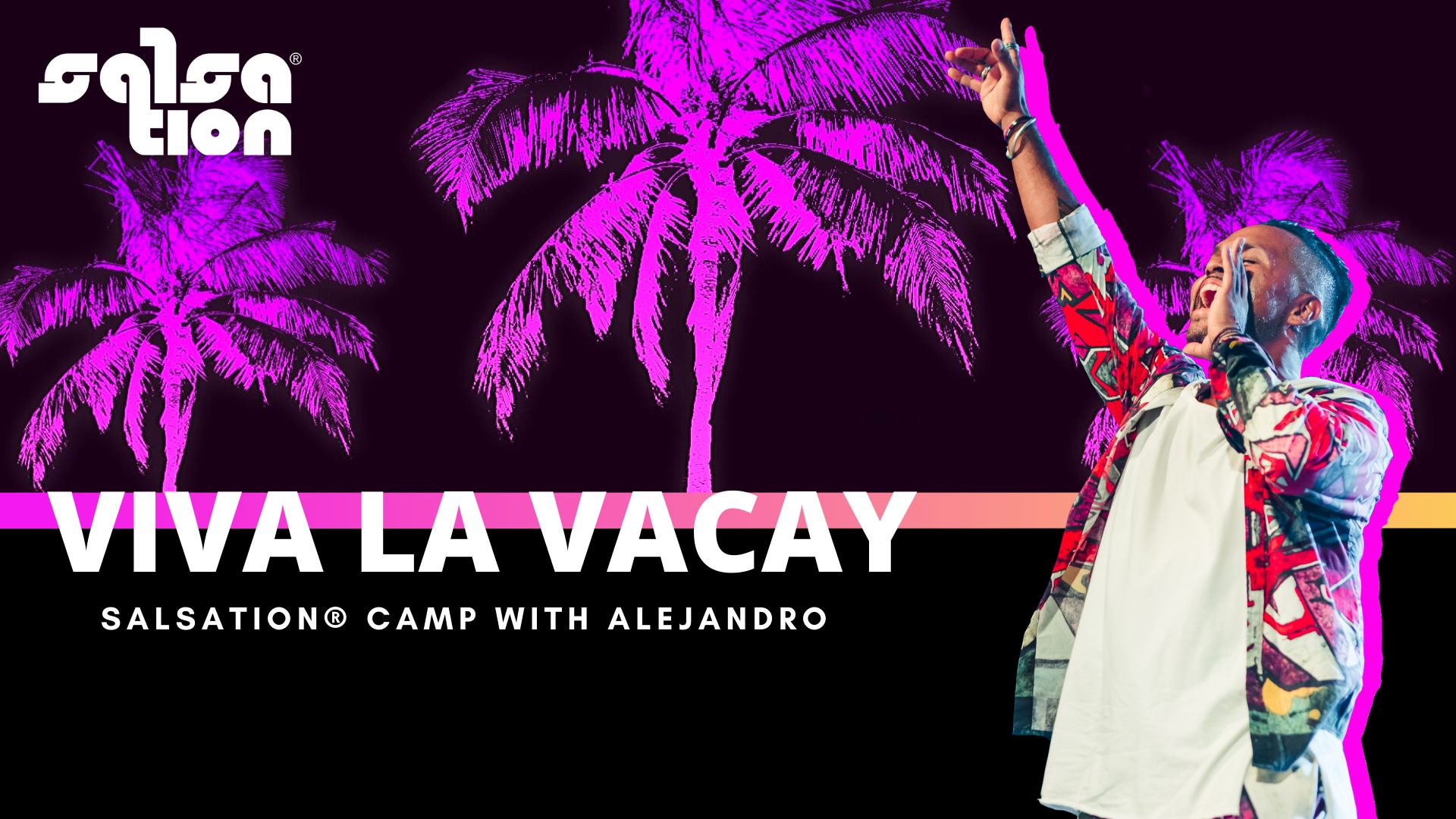 ¡Viva la Vacay! Salsation Camp with Alejandro Angulo | SPAIN