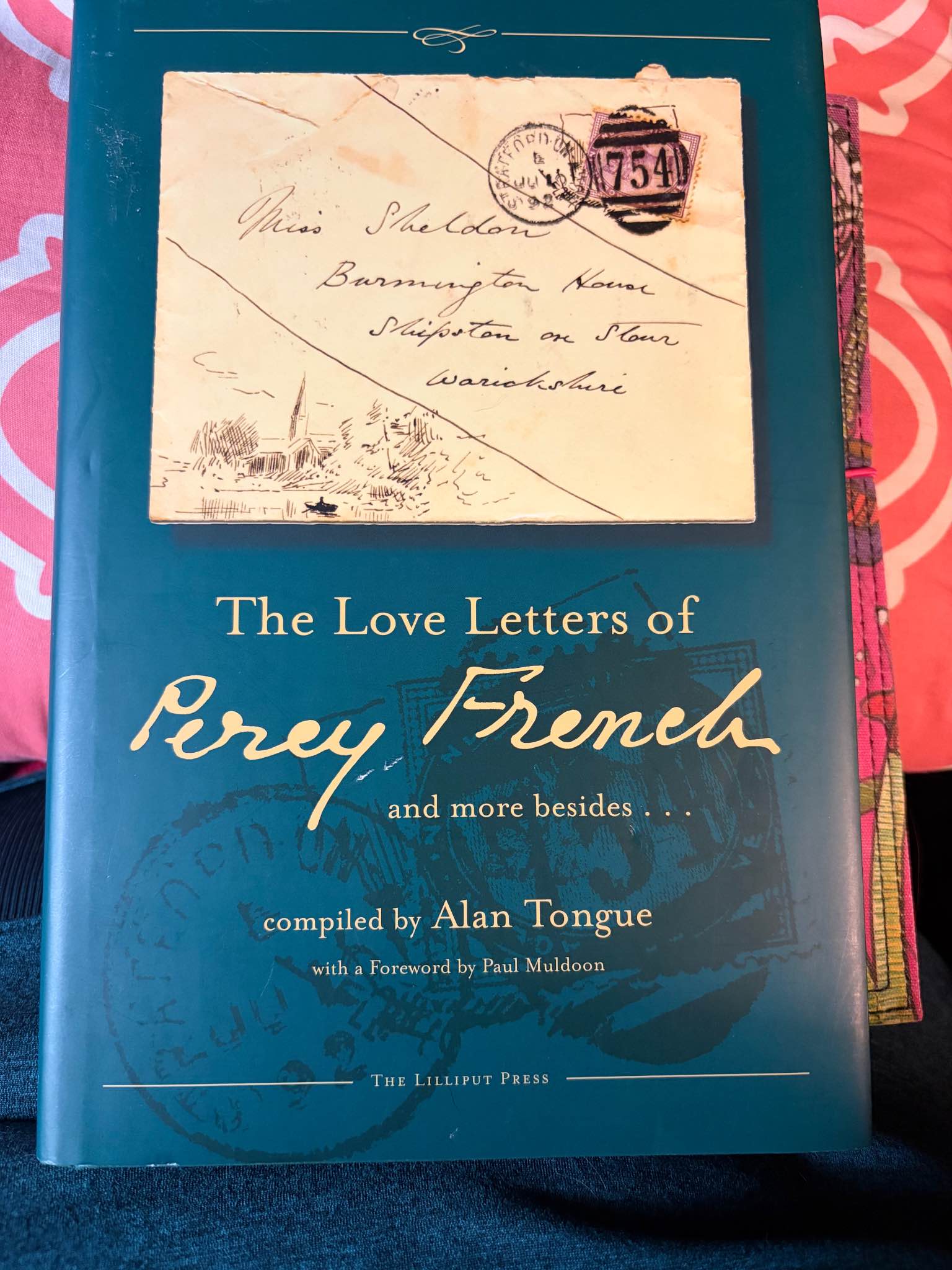 The Love Letters of Perry French and more besides…. Signed by the ...