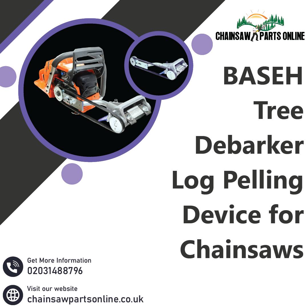 Introducing BASEH Tree Debarker –... - Chainsaw Parts Online