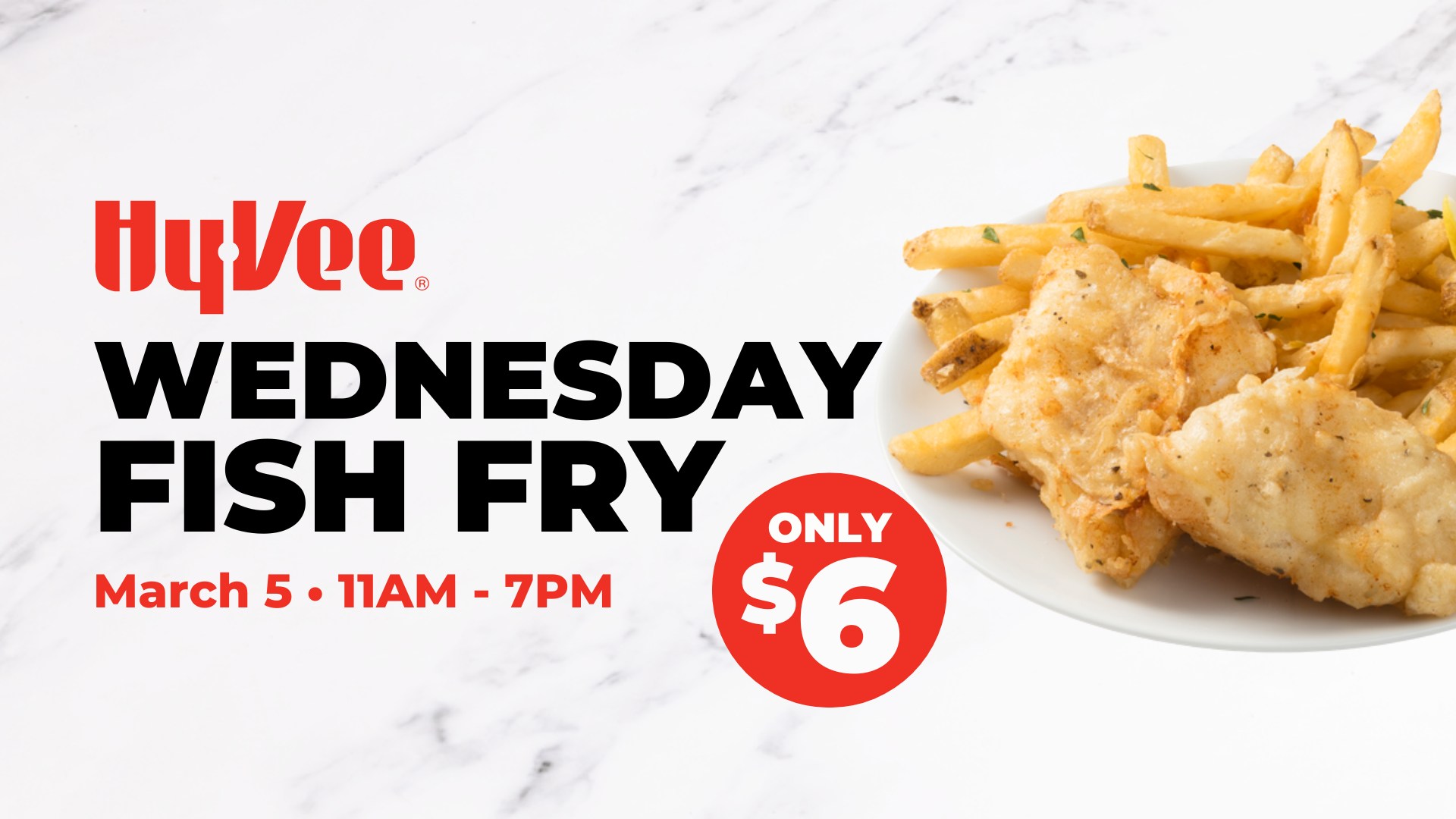 Wednesday Fish Fry at Hy-Vee: 3/05