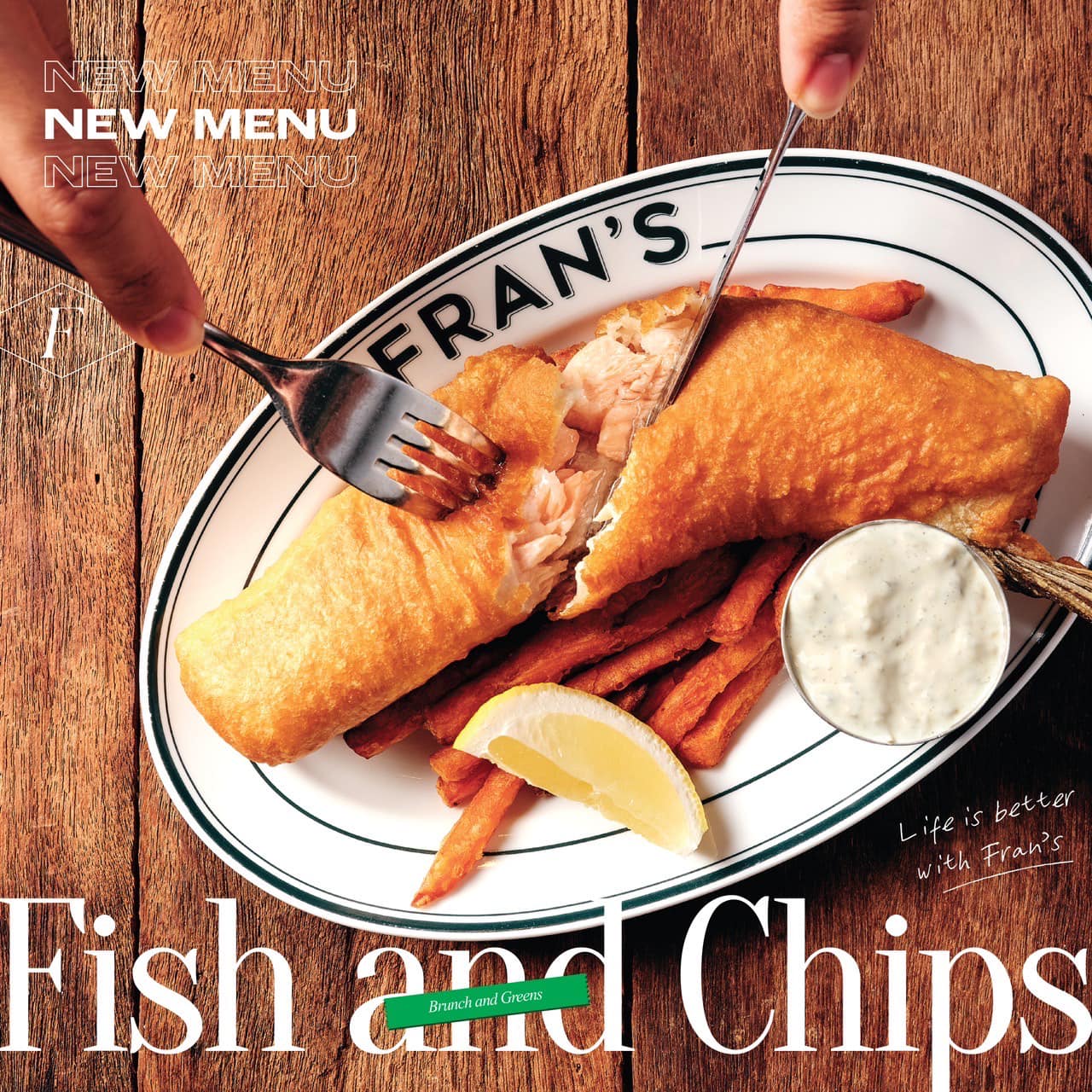 New Menu 🔥 • Fish and chips 🍟🐟... - Fran’s - Brunch&Greens | Facebook