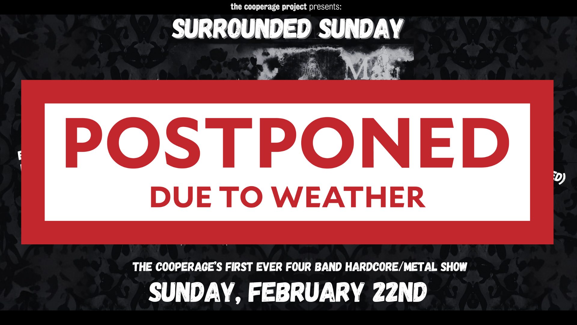 POSTPONED! Surrounded Sunday — Hardcore/Metal Show at The Cooperage!