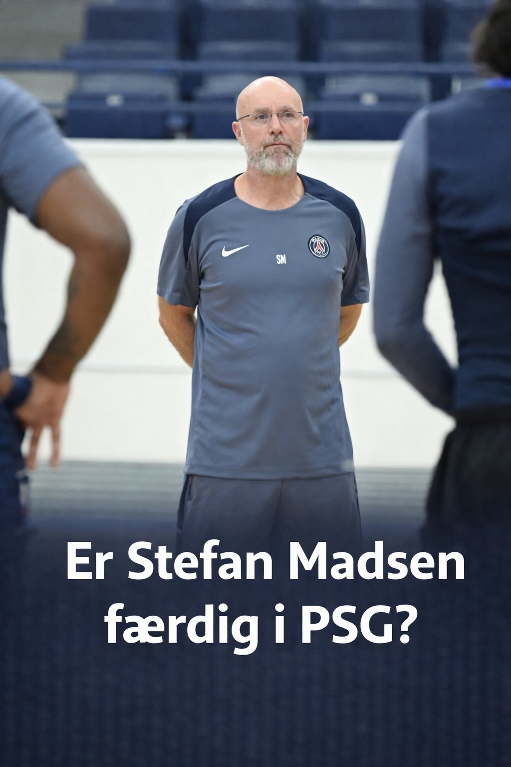 HBOLD.dk - Er Stefan Madsen færdig i PSG? | Facebook