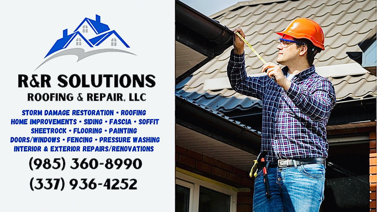 R&R Solutions, Roofing & Repair, LLC | Houma LA