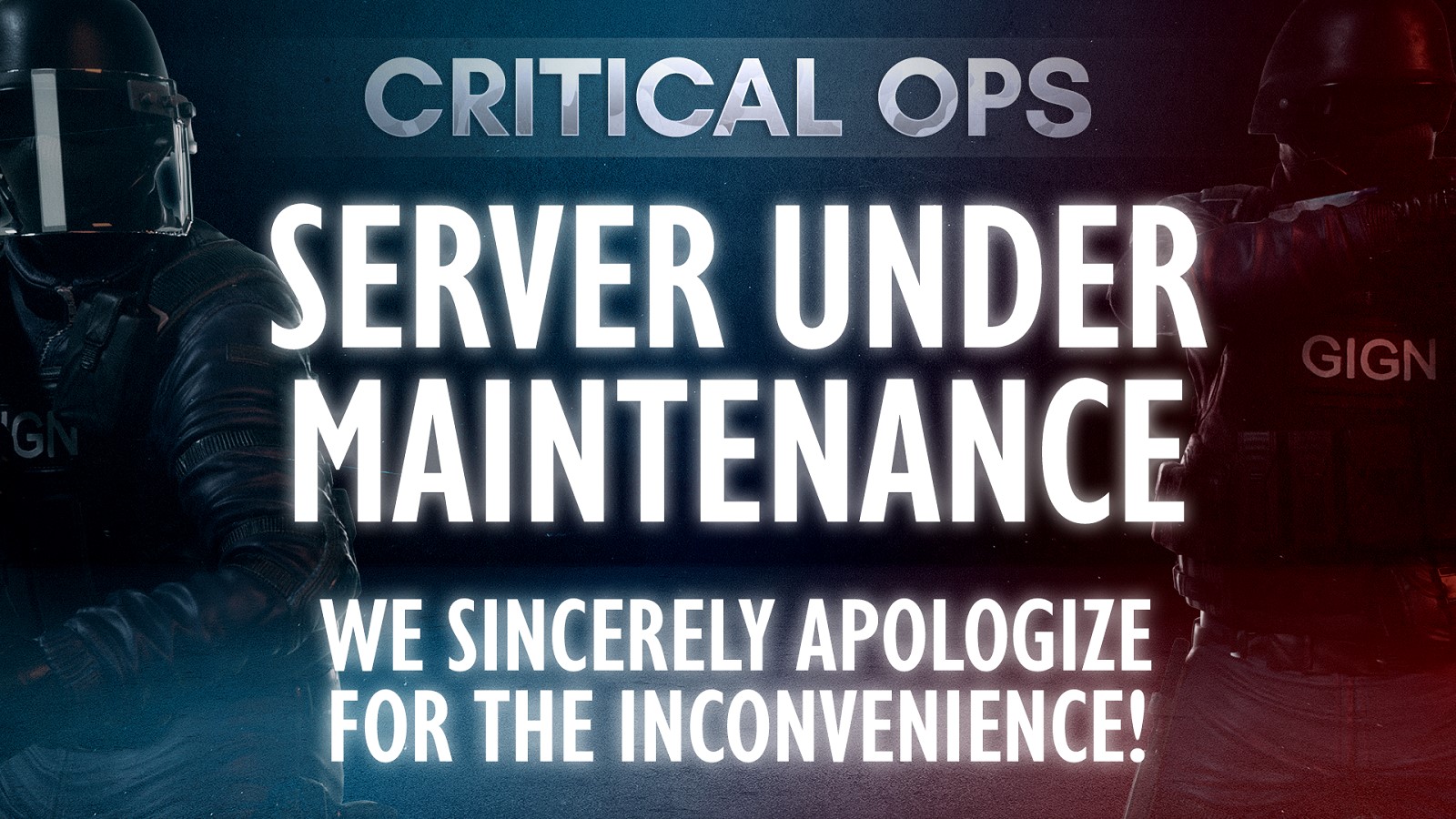 Critical Ops Servers Are Now Under Maintenance The Game Will Be Available Approximately In Three Hours Facebook